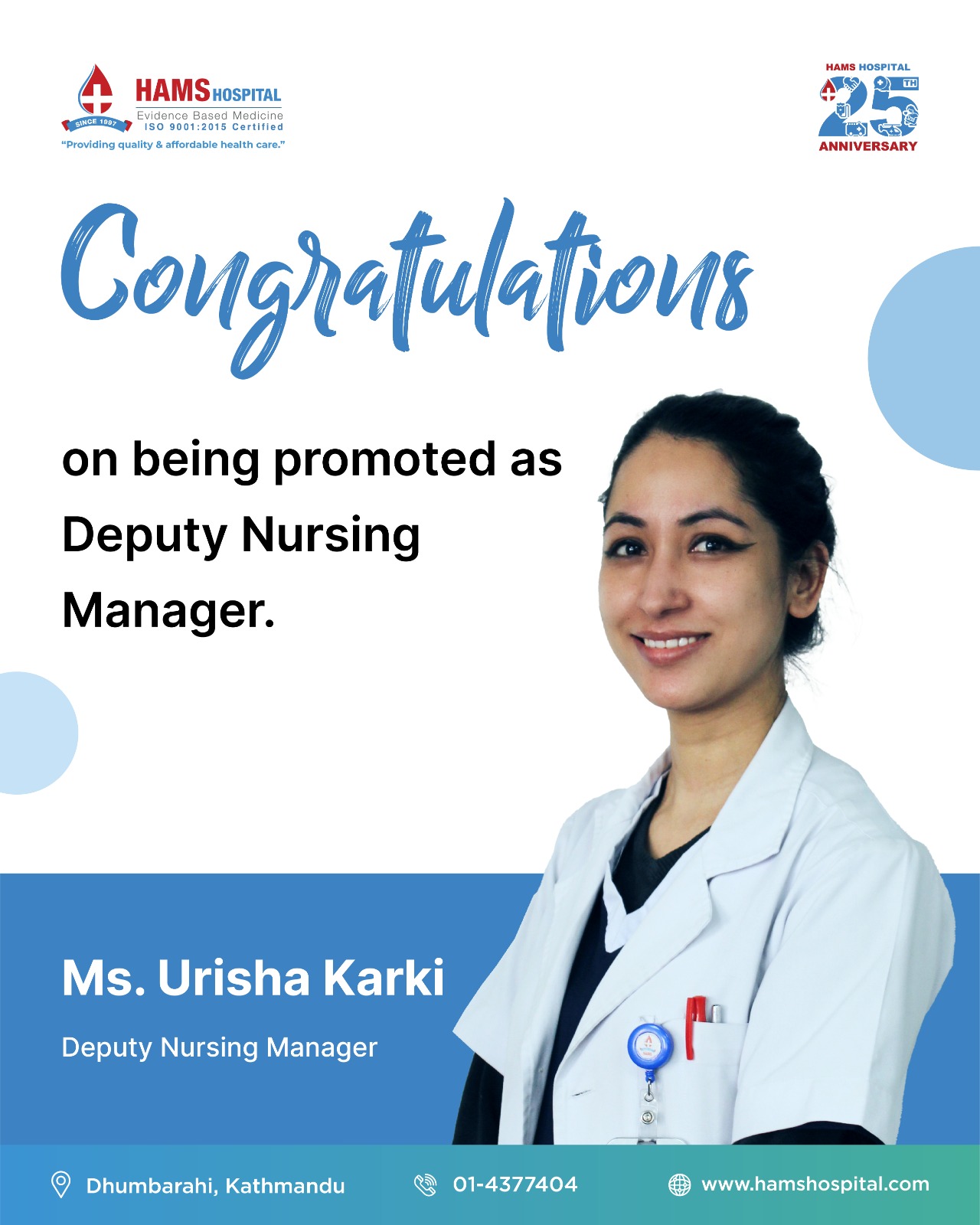 Congratulation to Ms. Urisha Karki on being promoted as Deputy Nursing Manager.
